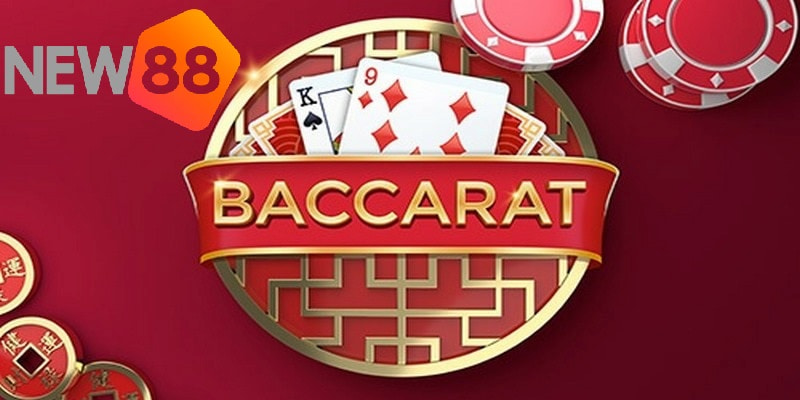 Điểm hấp dẫn của game Baccarat tại NEW88